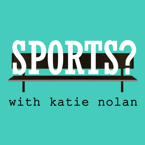 SPORTS? with katie nolan